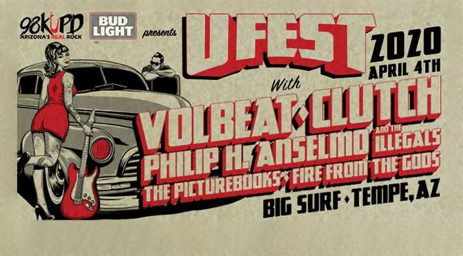 Arizona’s Real Rock 98KUPD Releases UFEST 2020 Lineup, Featuring Volbeat, Clutch and Philip H. Anselmo & The Illegals