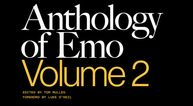 Anthology of Emo: Volume 2 Available September 2020