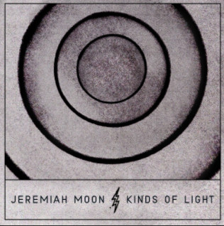 Jeremiah Moon Kinds of Light