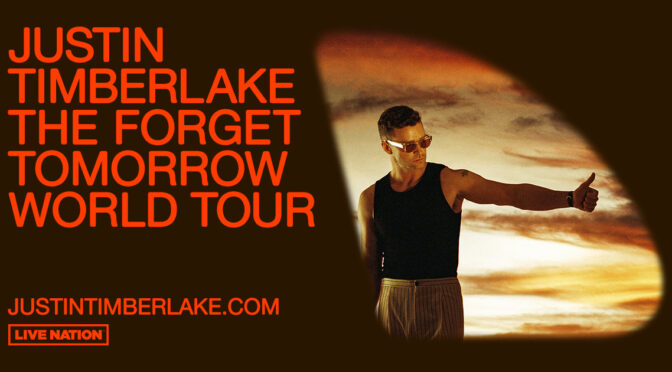 Justin Timberlake The Forget Tomorrow World Tour banner